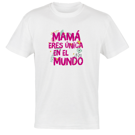 Camiseta Mamá eres única en el mundo flores