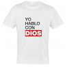 Camiseta Yo hablo con Dios